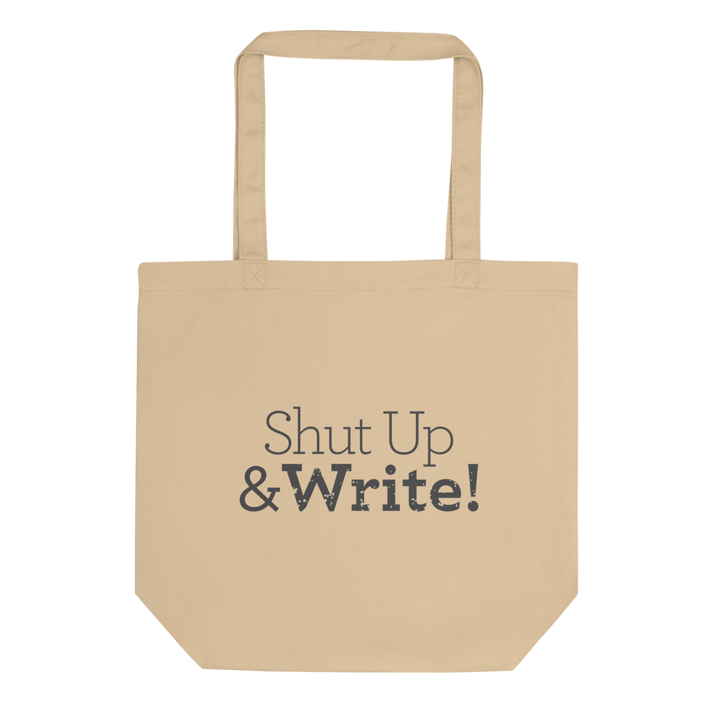 Shut Up & Write! Tote Bag
