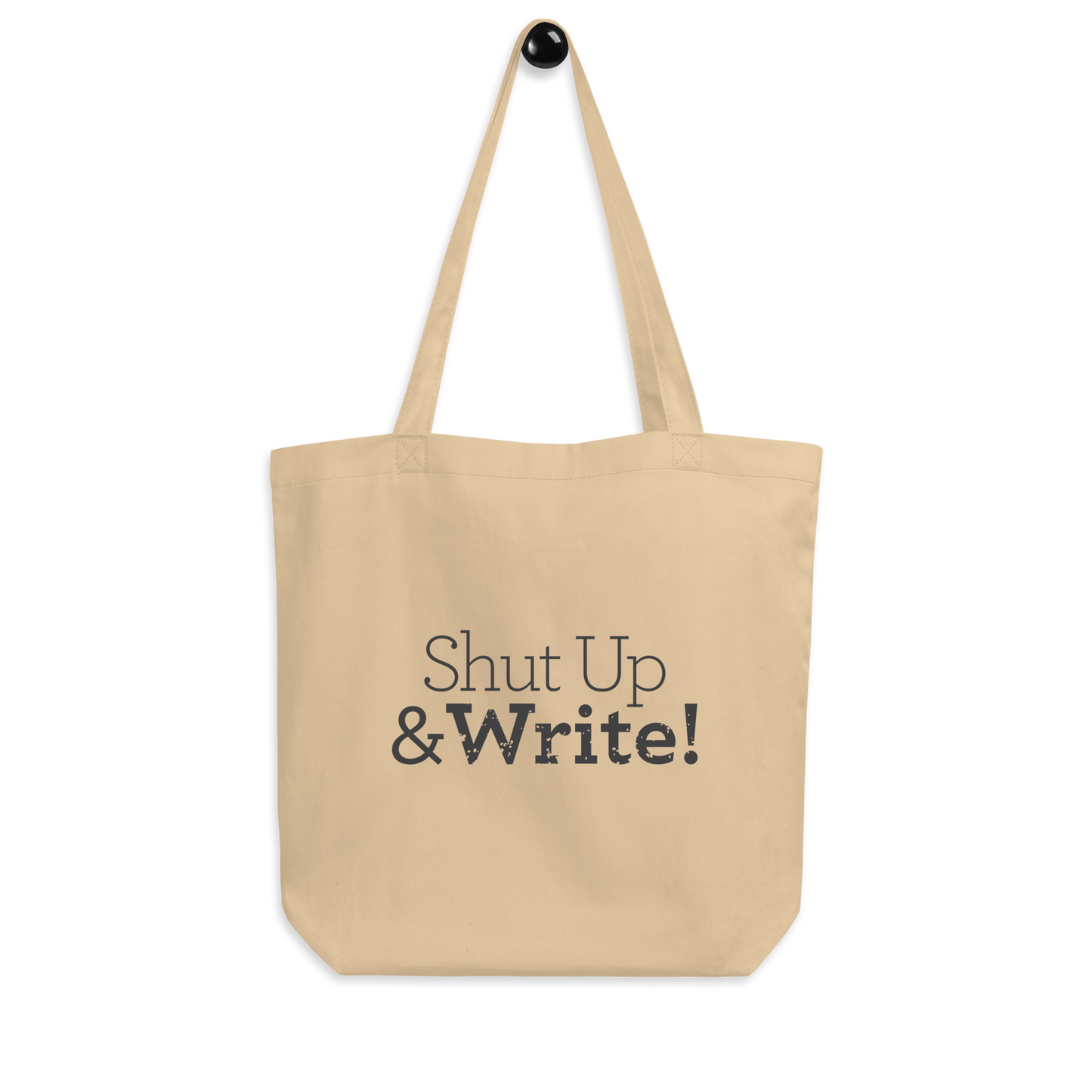 Shut Up & Write! Tote Bag