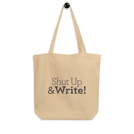 Shut Up & Write! Tote Bag